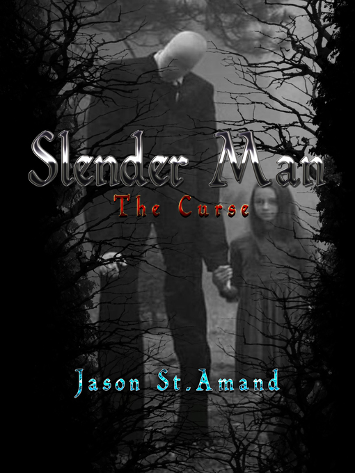 Title details for Slender Man by Jason St.Amand - Available
